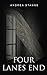 Four Lanes End by Andrea Stange