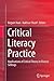 Critical Literacy Practice: Applications of Critical Theory in Diverse Settings