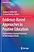 Evidence-Based Approaches in Positive Education: Implementing a Strategic Framework for Well-being in Schools