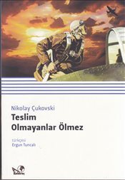 Teslim Olmayanlar Ölmez