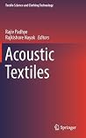 Acoustic Textiles (Textile Science and Clothing Technology) Acoustic Textiles (Textile Science and Clothing Technology)