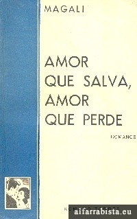 Amor que Salva, Amor que Perde (Unknown Binding)