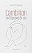 L'Ambition: ou l'épopée de soi