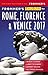 Frommer's EasyGuide to Rome, Florence and Venice 2017 (Easy Guides)