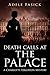 Death Calls at the Palace