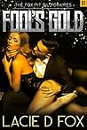 Fool's Gold (The Fox Pit Billionaires #1)
