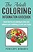 The Adult Coloring Information Guidebook by Penelope Rhoades