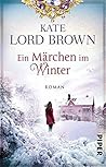 Ein Märchen im Winter by Kate Lord Brown