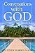 Conversations with God Book 2: Getting to know God Made Simple