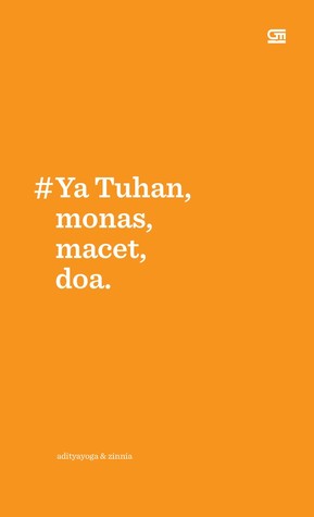 #Ya Tuhan, monas, macet, doa. (Paperback)