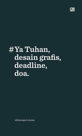 #Ya Tuhan, desain grafis, deadline, doa. (Paperback)