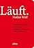 Läuft.: Pessimisten stehen im Regen. Optimisten duschen unter Wolken. (German Edition)