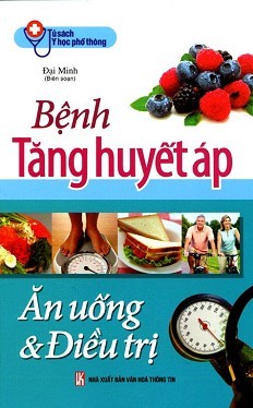 Tủ Sách Y Học Phổ Thông - Bệnh Tăng Huyết Áp
