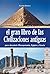 El gran libro de las civilizaciones antiguas: Historia y legado de los grandes imperios (Spanish Edition)
