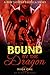Bound by the Dragon: Book O...