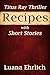Titus Ray Thriller Recipes with Short Stories