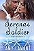 Serena's Soldier: A Kismet ...