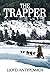 The Trapper by Lloyd Antypowich