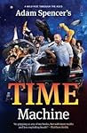 Adam Spencer's Time Machine
