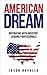American Dream: Interviews with Industry-Leading Professionals