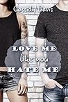 Love me like you hate me (German Edition) Love me like you hate me (German Edition)