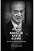 Being Abdullah Ahmad Badawi: The Authorised Biography