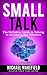 Small Talk: The Definitive Guide to Talking to Anyone in Any Situation