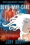 Devil-May-Care (The Benaroya Chronicles Book 3)