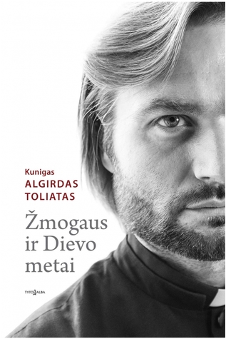 Dievo ir žmogaus metai (Hardcover)