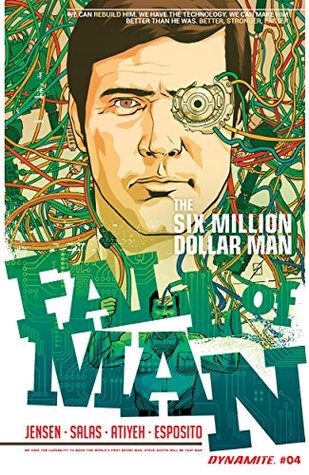 The Six Million Dollar Man: Fall of Man #4: Digital Exclusive Edition (Kindle Edition)