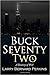 Buck Seventy Two: A Destiny of WIll