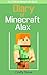 Minecraft: Diary of a Minec...