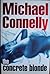 The Concrete Blonde by Michael    Connelly