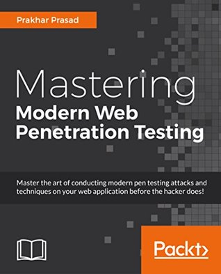 Mastering Modern Web Penetration Testing (Kindle Edition)