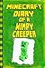 Minecraft: Diary of a Wimpy Creeper: Extraordinary Masterpiece from Famous Minecraft Kids Books (Minecraft Books)