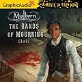 The Bands of Mourning (2 of 2) [Dramatized Adaptation]