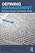 Defining Management: Business Schools, Consultants, Media