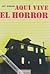 Aquí vive el horror