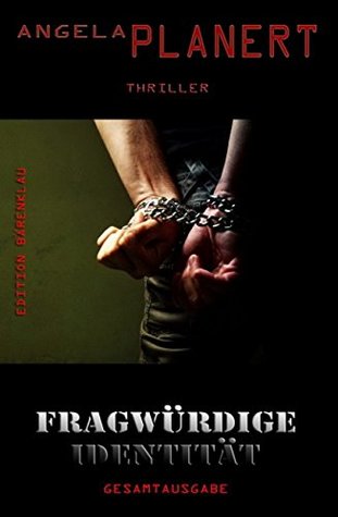 Fragwürdige Identität: Gesamtausgabe: Cassiopeiapress Thriller (German Edition)