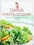 Dania niskotłuszczowe. Najlepsze przepisy z całego świata