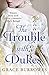 The Trouble with Dukes (Windham Brides, #1)