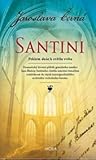 Santini  by Jaroslava Černá