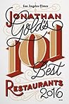 Jonathan Gold's 101 Best Restaurants 2016