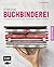 Meine Buchbinderei: Notizbücher, Leporellos und Alben selber machen