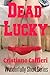 Dead Lucky (Wonderfully Short Series Book 4)