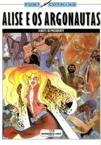 Alise e os argonautas - A noite do presidente (Paperback)