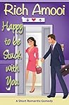 Happy to be Stuck with You by Rich Amooi