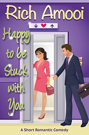 Happy to be Stuck with You (Kindle Edition)