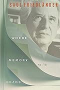 Where Memory Leads: My Life
