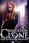 Clone by Ryan Schow Clone by Ryan Schow